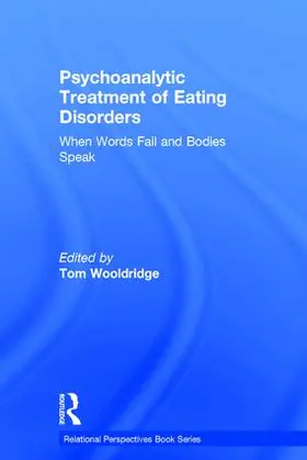 Wooldridge |  Psychoanalytic Treatment of Eating Disorders | Buch |  Sack Fachmedien