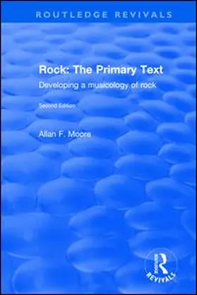 Moore |  Rock: The Primary Text - Developing a Musicology of Rock | Buch |  Sack Fachmedien