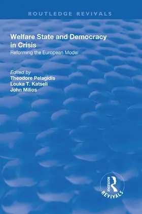 Pelagidis / Katseli / Milios |  Welfare State and Democracy in Crisis | Buch |  Sack Fachmedien