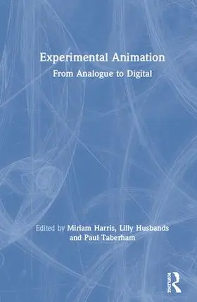 Harris / Husbands / Taberham |  Experimental Animation | Buch |  Sack Fachmedien