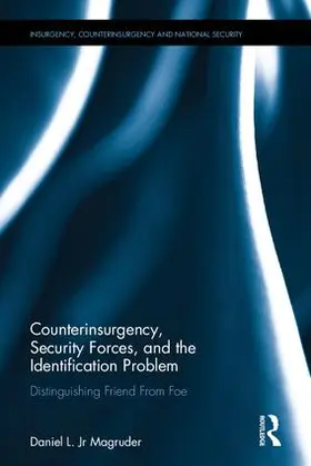 Magruder |  Counterinsurgency, Security Forces, and the Identification Problem | Buch |  Sack Fachmedien