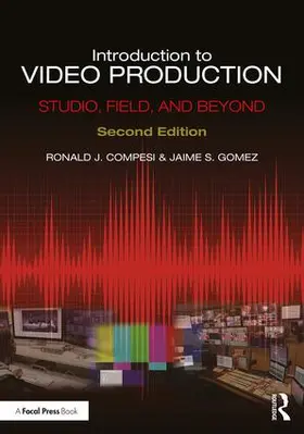 Compesi / Gomez |  Introduction to Video Production | Buch |  Sack Fachmedien