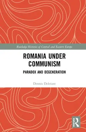 Deletant |  Romania under Communism | Buch |  Sack Fachmedien