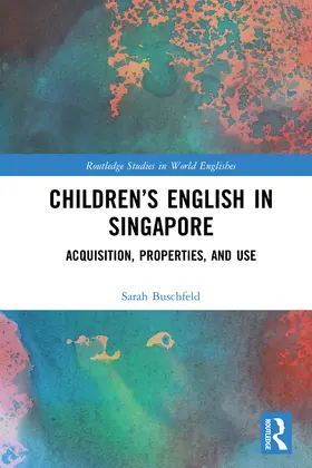 Buschfeld |  Children's English in Singapore | Buch |  Sack Fachmedien