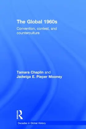 Chaplin / Pieper Mooney |  The Global 1960s | Buch |  Sack Fachmedien
