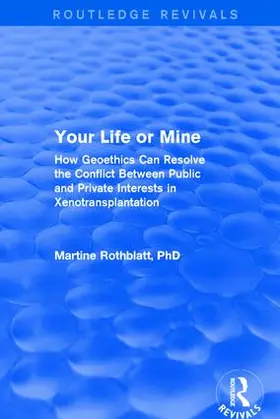 Rothblatt |  Your Life or Mine | Buch |  Sack Fachmedien