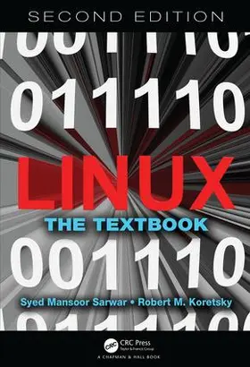 Sarwar / Koretsky | Linux | Buch | 978-1-138-71008-5 | sack.de