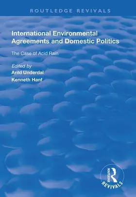 Underdal / Hanf |  International Environmental Agreements and Domestic Politics | Buch |  Sack Fachmedien