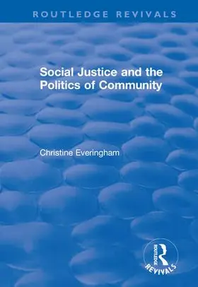 Everingham |  Social Justice and the Politics of Community | Buch |  Sack Fachmedien