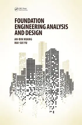 Huang / Yu | Foundation Engineering Analysis and Design | Buch | 978-1-138-72079-4 | sack.de