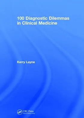 Layne |  100 Diagnostic Dilemmas in Clinical Medicine | Buch |  Sack Fachmedien