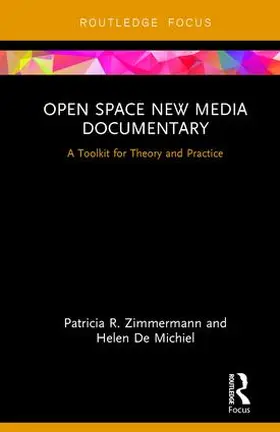 Zimmermann / De Michiel | Open Space New Media Documentary | Buch | 978-1-138-72097-8 | sack.de