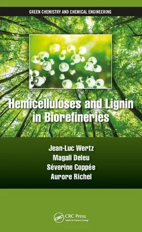 Wertz / Deleu / Coppée |  Hemicelluloses and Lignin in Biorefineries | Buch |  Sack Fachmedien