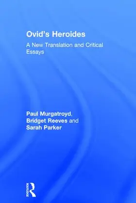 Murgatroyd / Reeves / Parker |  Ovid's Heroides | Buch |  Sack Fachmedien