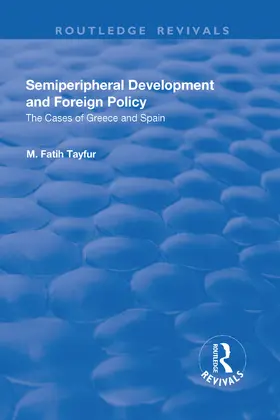 Tayfur |  Semiperipheral Development and Foreign Policy | Buch |  Sack Fachmedien