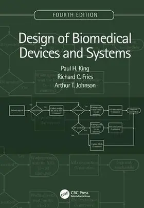 King / Fries / Johnson |  Design of Biomedical Devices and Systems, 4th edition | Buch |  Sack Fachmedien