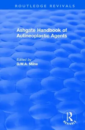 Milne |  Ashgate Handbook of Autineoplastic Agents | Buch |  Sack Fachmedien
