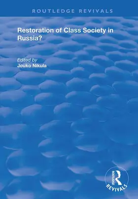 Nikula |  Restoration of Class Society in Russia? | Buch |  Sack Fachmedien