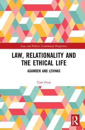 Frost |  Law, Relationality and the Ethical Life | Buch |  Sack Fachmedien