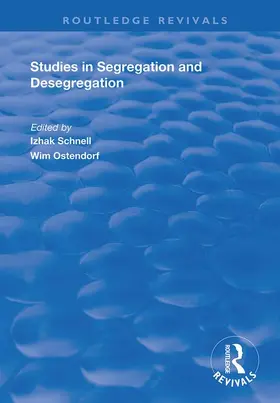 Schnell / Ostendorf |  Studies in Segregation and Desegregation | Buch |  Sack Fachmedien