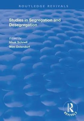Ostendorf / Schnell |  Studies in Segregation and Desegregation | Buch |  Sack Fachmedien