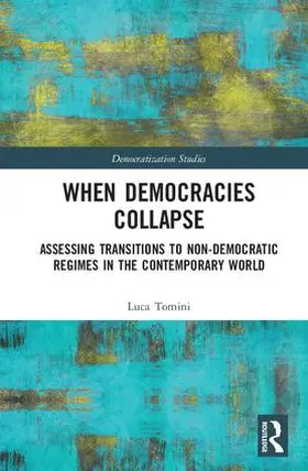 Tomini |  When Democracies Collapse | Buch |  Sack Fachmedien