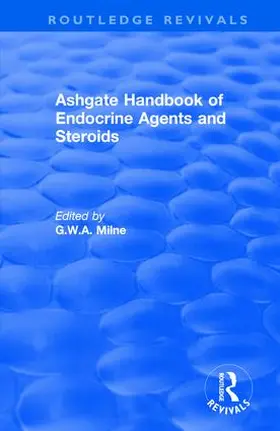 Milne |  Ashgate Handbook of Endocrine Agents and Steroids | Buch |  Sack Fachmedien
