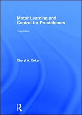 Coker |  Motor Learning and Control for Practitioners | Buch |  Sack Fachmedien