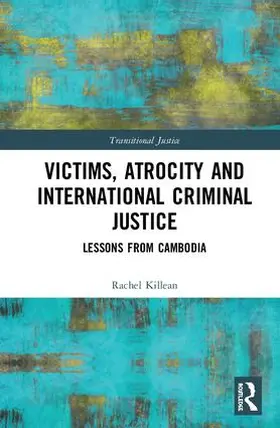 Killean |  Victims, Atrocity and International Criminal Justice | Buch |  Sack Fachmedien