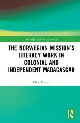 Rosnes |  The Norwegian Mission's Literacy Work in Colonial and Independent Madagascar | Buch |  Sack Fachmedien