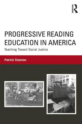 Shannon | Progressive Reading Education in America | Buch | 978-1-138-74235-2 | www2.sack.de
