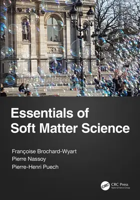 Nassoy / Puech / Brochard-Wyart | Essentials of Soft Matter Science | Buch | 978-1-138-74276-5 | www2.sack.de