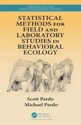 Pardo |  Statistical Methods for Field and Laboratory Studies in Behavioral Ecology | Buch |  Sack Fachmedien