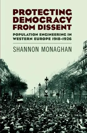Monaghan |  Protecting Democracy from Dissent | Buch |  Sack Fachmedien