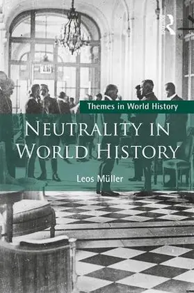 Müller |  Neutrality in World History | Buch |  Sack Fachmedien