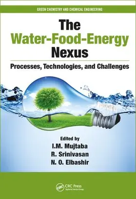Mujtaba / Srinivasan / Elbashir |  The Water-Food-Energy Nexus | Buch |  Sack Fachmedien