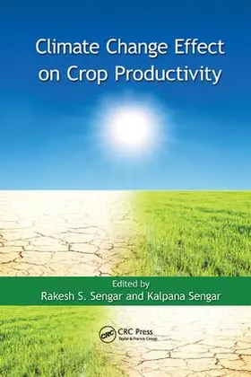 Sengar | Climate Change Effect on Crop Productivity | Buch | 978-1-138-74822-4 | sack.de