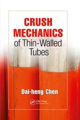 Chen | Crush Mechanics of Thin-Walled Tubes | Buch | 978-1-138-74858-3 | www2.sack.de