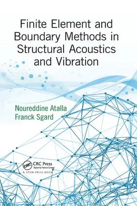 Atalla / Sgard | Finite Element and Boundary Methods in Structural Acoustics and Vibration | Buch | 978-1-138-74917-7 | sack.de