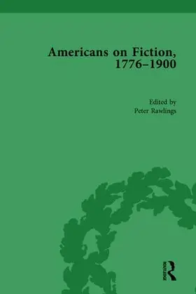 Rawlings |  Americans on Fiction, 1776-1900 Volume 3 | Buch |  Sack Fachmedien