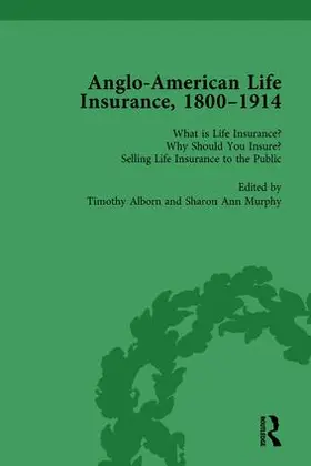 Alborn / Murphy |  Anglo-American Life Insurance, 1800-1914 Volume 1 | Buch |  Sack Fachmedien