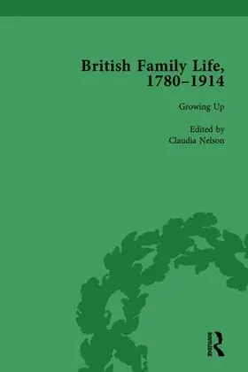 Nelson / Strange / Egenolf |  British Family Life, 1780-1914, Volume 1 | Buch |  Sack Fachmedien