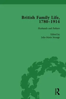 Nelson / Strange / Egenolf | British Family Life, 1780-1914, Volume 2 | Buch | 978-1-138-75072-2 | sack.de
