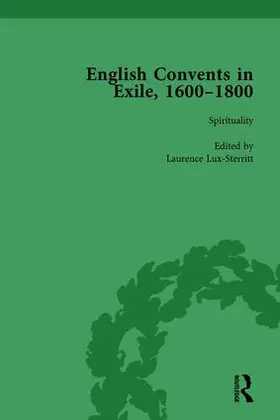 Bowden / Lux-Sterritt / Hallett |  English Convents in Exile, 1600–1800, Part I, vol 2 | Buch |  Sack Fachmedien