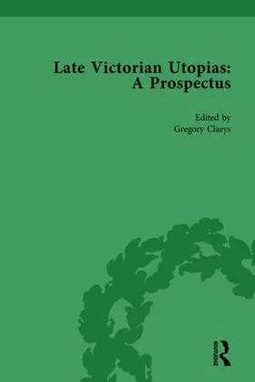 Claeys |  Late Victorian Utopias: A Prospectus, Volume 1 | Buch |  Sack Fachmedien