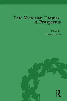 Claeys |  Late Victorian Utopias: A Prospectus, Volume 4 | Buch |  Sack Fachmedien