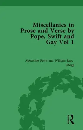 Pettit / Rees-Mogg |  Miscellanies in Prose and Verse by Pope, Swift and Gay Vol 1 | Buch |  Sack Fachmedien