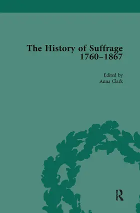 Clark / Richardson |  The History of Suffrage, 1760-1867 Vol 5 | Buch |  Sack Fachmedien