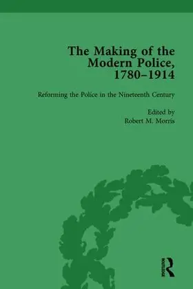 Lawrence / Dodsworth / Morris |  The Making of the Modern Police, 1780-1914, Part I Vol 2 | Buch |  Sack Fachmedien