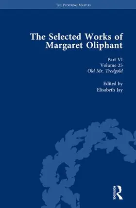 Jay |  The Selected Works of Margaret Oliphant, Part VI Volume 25 | Buch |  Sack Fachmedien